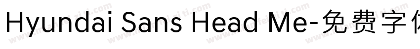 Hyundai Sans Head Me字体转换